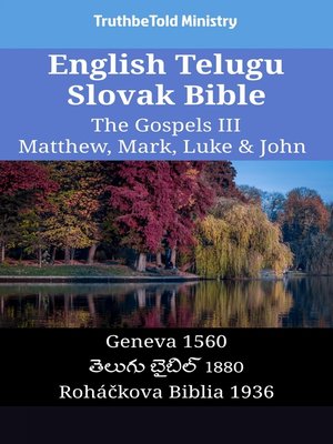 cover image of English Telugu Slovak Bible--The Gospels III--Matthew, Mark, Luke & John
